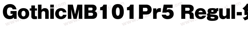 GothicMB101Pr5 Regul字体转换
